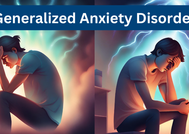 Understanding Generalised Anxiety Disorder: Symptoms; Causes; and Treatment